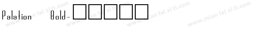 Palation Bold字体转换